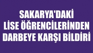 Sakarya'daki Lise Öğrencilerinden Darbeye Karşı Bildiri