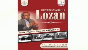 Bilinmeyen Yönleriyle Lozan Konferansı Erenlerde