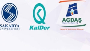 SAÜ, AGDAŞ ve KalDer Sakarya’da Kaliteyi Yükseltiyor