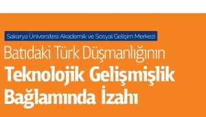Batıdaki Türk Düşmanlığının Teknolojik Gelişmişlik Bağlamında İzahı