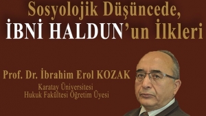 Sosyolojik Düşüncede İbni Haldun’un İlkleri
