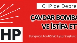 ÇAVDAR BOMBALADI VE İSTİFA ETTİ