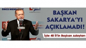 Başkan Sakarya'yı Açıklamadı!