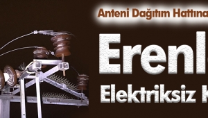 Dağıtım Hattına Düşürülen Anten Erenlerde Kesintiye Yol Açtı