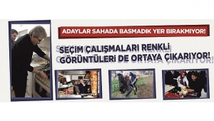 SEÇİM ÇALIŞMALARI RENKLİ GÖRÜNTÜLERİDE ORTAYA ÇIKARIYOR!