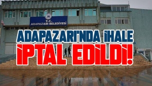 Adapazarı’nda İhale İptal Edildi!