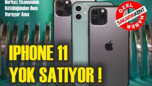 IPHONE 11 YOK SATIYOR!