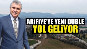Arifiye'ye Yeni Duble Yol Geliyor