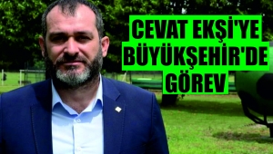 Cevat Ekşi'ye Büyükşehir'de Görev