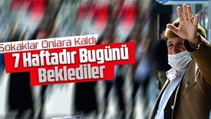 7 Haftadır Bugünü Beklediler