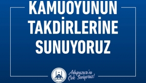 KAMUOYUNUN TAKDİRLERİNE SUNUYORUZ