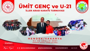 Ümit Genç ve U21 Karate Turnuvası Hendek’te Yapılacak