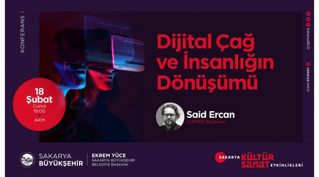 Konferansta ‘Dijital Çağ ve İnsanlığın Dönüşümü’ Konuşulacak