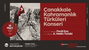 Büyükşehir Belediyesi, Çanakkale Zaferi’ni Kahramanlık Türküleriyle Hatırlayacak
