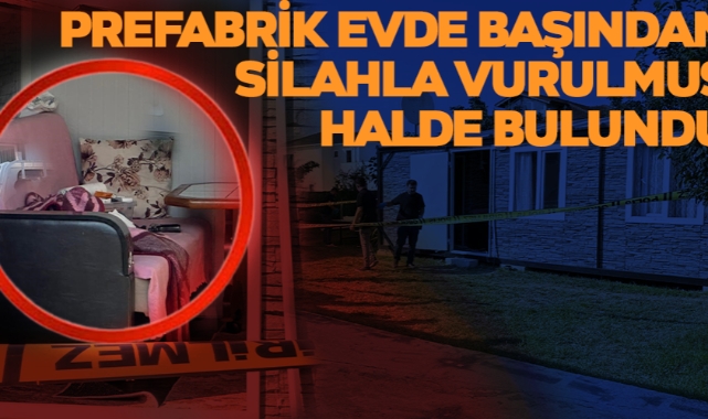 Prefabrik Evde Başından Silahla Vurulmuş Halde Bulundu