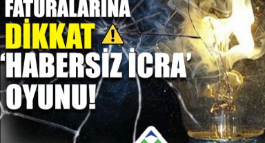 Elektrik Faturalarına Dikkat!Sedaş ve Sepaş’tan ‘Habersiz İcra’ Oyunu!