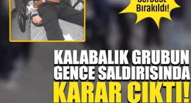Kalabalık Grubun Genci Darp Ettiği Olayda Karar Verildi!