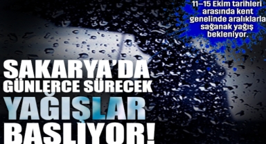 Sakarya’da Günlerce Sürecek Yağmurlar Başlıyor!