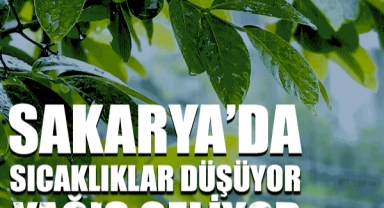 Sakarya’da Sıcaklıklar Düşüyor, Yağış Geliyor