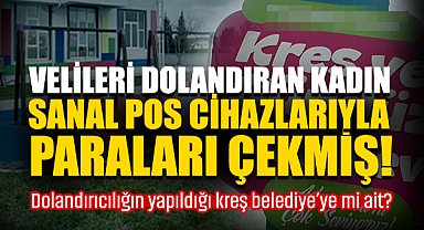 Velileri Dolandıran Kadın Sanal Pos Cihazlarıyla Paraları Çekmiş!