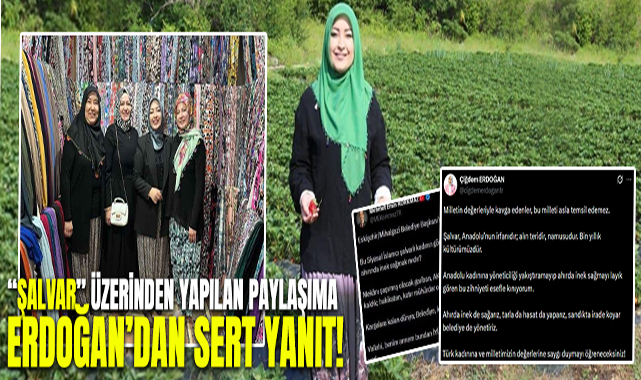 “Şalvar” Üzerinden Yapılan Paylaşıma Erdoğan’dan Sert Yanıt