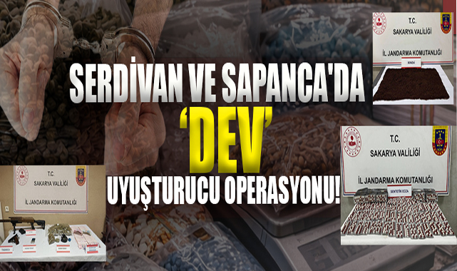 Serdivan ve Sapanca'da Dev Uyuşturucu Operasyonu!