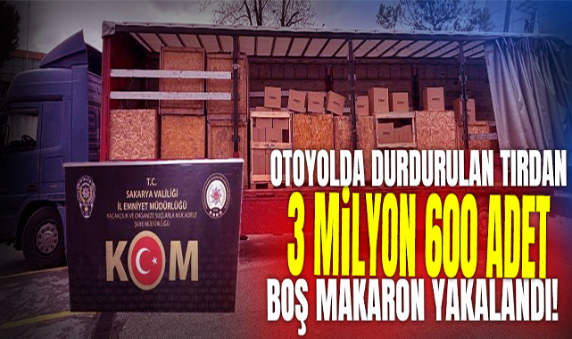 3,6 Milyon Boş Makaron Ele Geçirildi