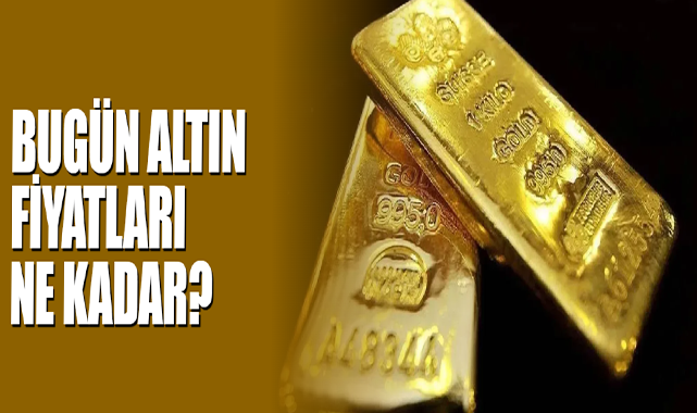 Bugün Altın Fiyatları Ne Kadar?