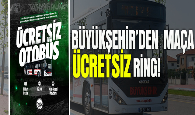 Büyükşehir’den Maça Ücretsiz Ring!
