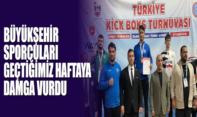 Büyükşehir Sporcuları Geçtiğimiz Haftaya Damga Vurdu
