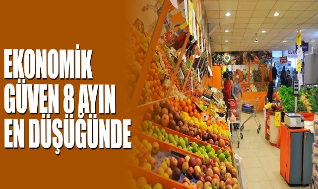 Ekonomik Güven 8 Ayın En Düşüğünde