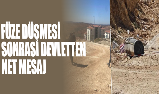 Füze Düşmesi Sonrası Devletten Net Mesaj!