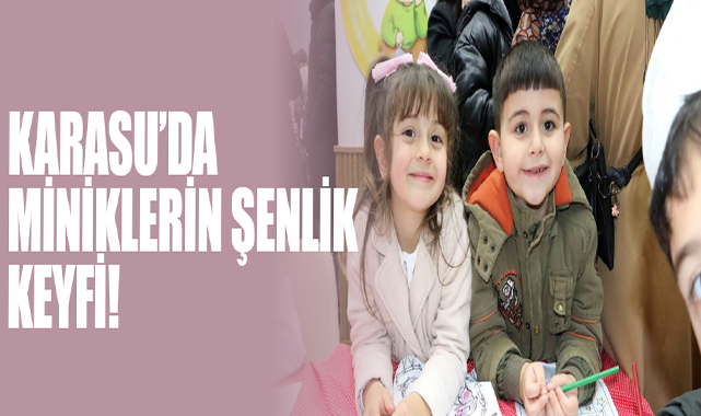 Karasu’da Miniklerin Şenlik Keyfi!