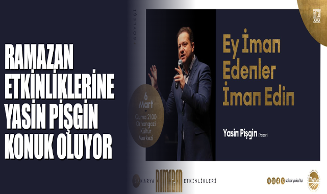 Ramazan Etkinliklerine Yasin Pişgin Konuk Oluyor