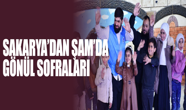 Sakarya’dan Şam’da Gönül Sofraları