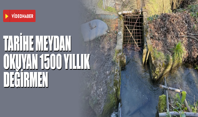 Tarihe Meydan Okuyan 1500 Yıllık Değirmeni