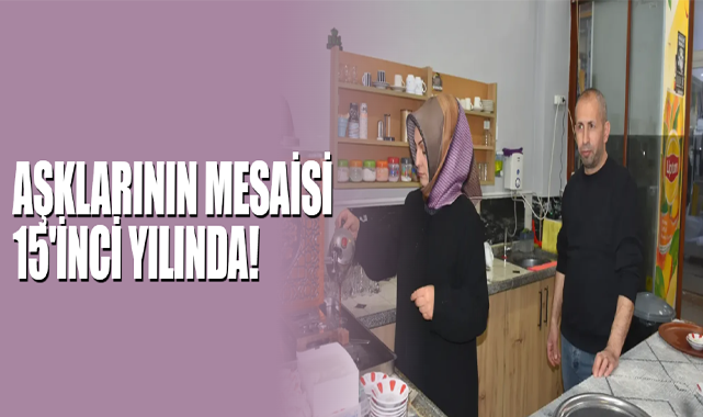 Aşklarının Mesaisi 15'inci Yılında!