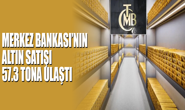 Merkez Bankası’nın Altın Satışı 57.3 Tona Ulaştı