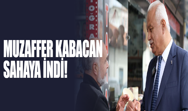 Muzaffer Kabacan Sahaya İndi!