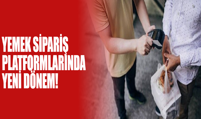 Yemek Sipariş Platformlarında Yeni Dönem