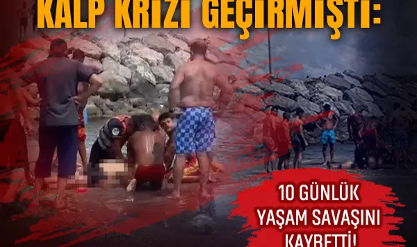 Karasu Sahili’nde Kalp Krizi Geçirmişti: 10 Günlük Yaşam Savaşını Kaybetti