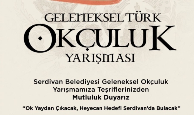 Serdivan'da Geleneksel Türk Okçuluk Heyecanı Başlıyor